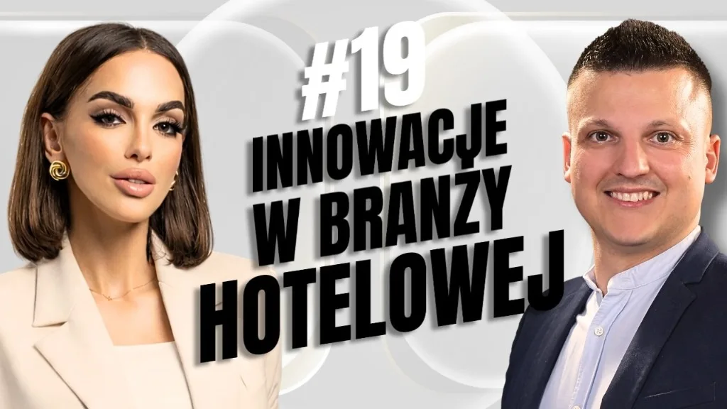 Podcast #19 Innowacje w branży hotelowej